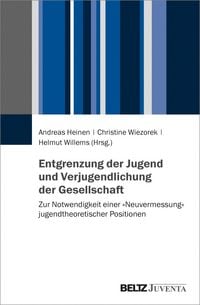 Produktbild: Entgrenzung der Jugend und Verjugendlichung der Gesellschaft