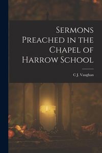 Produktbild: Sermons Preached in the Chapel of Harrow School