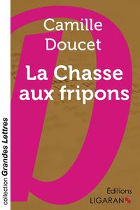 Produktbild: La Chasse aux fripons (grands caract&egrave;res)