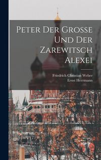 Produktbild: Peter Der Grosse Und Der Zarewitsch Alexei