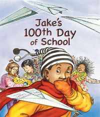Produktbild: Laminack, L: Jake's 100th Day of School