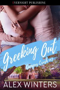 Produktbild: Greeking Out (Campus Crush, #7)