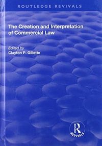 Produktbild: The Creation and Interpretation of Commercial Law
