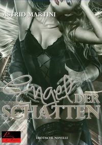 Bild vom Artikel Der Engel der Schatten vom Autor Astrid Martini