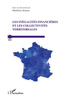 Produktbild: Les in&eacute;galit&eacute;s financi&egrave;res et les collectivit&eacute;s territoriales
