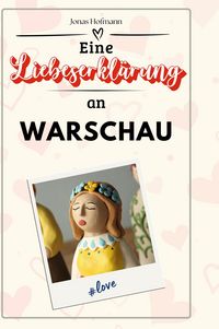 Produktbild: Eine Liebeserkl&auml;rung an Warschau