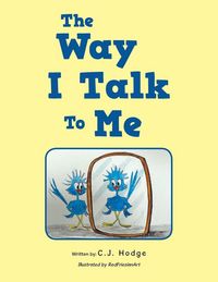 Produktbild: The Way I Talk To Me