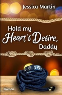 Produktbild: Hold my Heart's Desire, Daddy