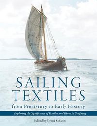 Produktbild: Sailing Textiles from Prehistory to Early History