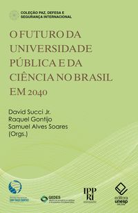 Produktbild: O futuro da universidade pública e da ciência no Brasil em 2040