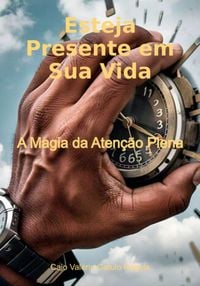 Produktbild: Esteja Presente Em Sua Vida