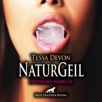 Bild vom Artikel NaturGeil / Erotik Audio Story / Erotisches Hörbuch vom Autor Tessa Devon