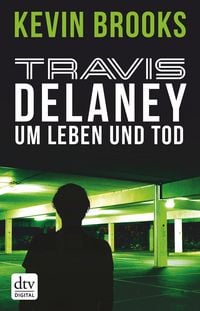 Produktbild: Travis Delaney - Um Leben und Tod