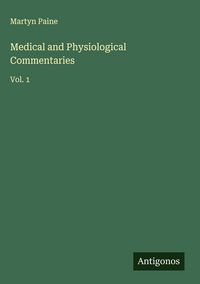 Produktbild: Medical and Physiological Commentaries