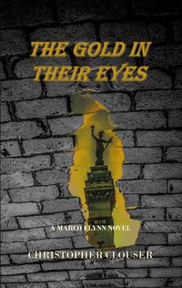 Produktbild: The Gold in Their Eyes (Marco Flynn Mysteries, #3)