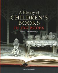 Produktbild: Cave, R: A History of Children's Books in 100 Books