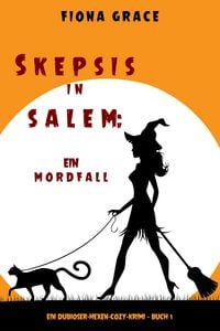 Produktbild: Skeptiker in Salem: Eine Mordsfolge (Ein Hexen-Cosy-Krimi - Band 1)