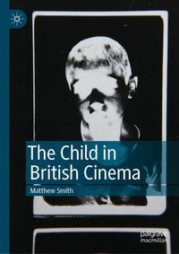 Produktbild: The Child in British Cinema