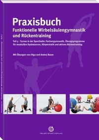 Bild vom Artikel Praxisbuch funktionelle Wirbelsäulengymnastik und Rückentraining vom Autor Andrej Bauer