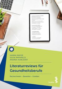 Bild vom Artikel Literaturreviews für Gesundheitsberufe vom Autor Hanna Mayer