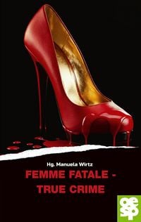 Produktbild: Femme fatale - true crime