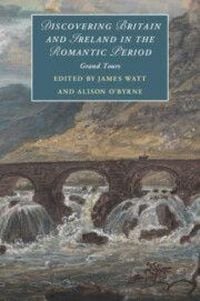 Produktbild: Discovering Britain and Ireland in the Romantic Period