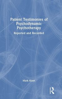 Produktbild: Patient Testimonies of Psychodynamic Psychotherapy