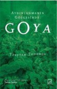 Bild vom Artikel Aydinlanmanin Gölgesinde Goya vom Autor Tzvetan Todorov