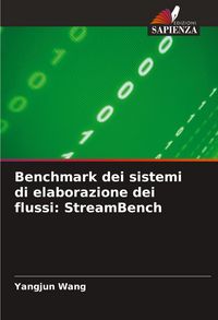 Produktbild: Benchmark dei sistemi di elaborazione dei flussi: StreamBench