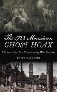Produktbild: 1788 Morristown Ghost Hoax