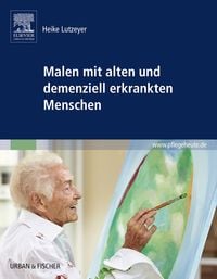Produktbild: Malen mit alten und demenziell erkrankten Menschen