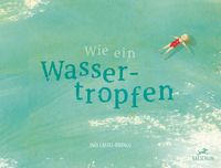 Produktbild: Wie ein Wassertropfen