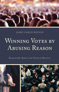 Produktbild: Winning Votes by Abusing Reason