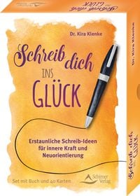 Produktbild: Schreib dich ins Gl&uuml;ck - Erstaunliche Schreib-Ideen f&uuml;r innere Kraft und Neuorientierung