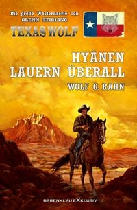 Produktbild: Texas Wolf - Die gro&szlig;e Western-Serie: Hy&auml;nen lauern &uuml;berall