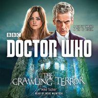 Produktbild: Doctor Who: The Crawling Terror: A 12th Doctor Novel