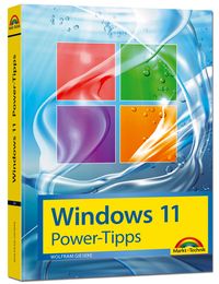 Bild vom Artikel Windows 11 Power Tipps - Das Maxibuch: Optimierung, Troubleshooting Insider Tipps für Windows 11 vom Autor Wolfram Gieseke