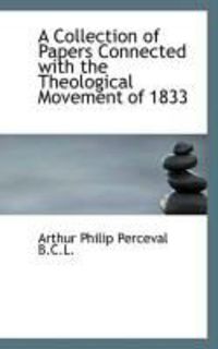 Produktbild: A Collection of Papers Connected with the Theological Movement of 1833