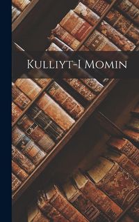 Produktbild: Kulliyt-i Momin