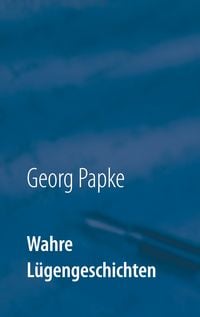 Produktbild: Wahre L&uuml;gengeschichten