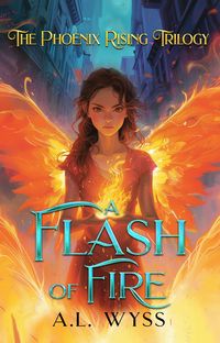 Produktbild: A Flash of Fire (The Phoenix Rising, #1)