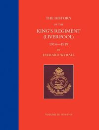 Produktbild: History Of The King's Regiment (liverpool) 1914-1919 Volume 3