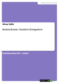 Produktbild: Bodenchemie: Standort K&ouml;nigsforst