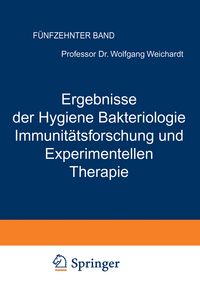 Produktbild: Ergebnisse der Hygiene Bakteriologie Immunit&auml;tsforschung und Experimentellen Therapie