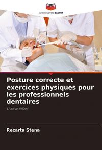 Produktbild: Posture correcte et exercices physiques pour les professionnels dentaires