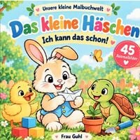 Produktbild: Unsere kleine Malbuchwelt / Das kleine H&auml;schen