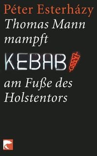Bild vom Artikel Thomas Mann mampft Kebab am Fuße des Holstentors vom Autor Peter Esterhazy