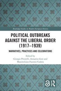 Produktbild: Political Outbreaks against the Liberal Order (1917-1939)