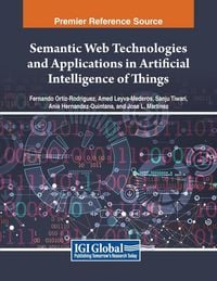 Produktbild: Semantic Web Technologies and Applications in Artificial Intelligence of Things