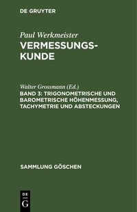 Produktbild: Trigonometrische und barometrische H&ouml;henmessung, Tachymetrie und Absteckungen